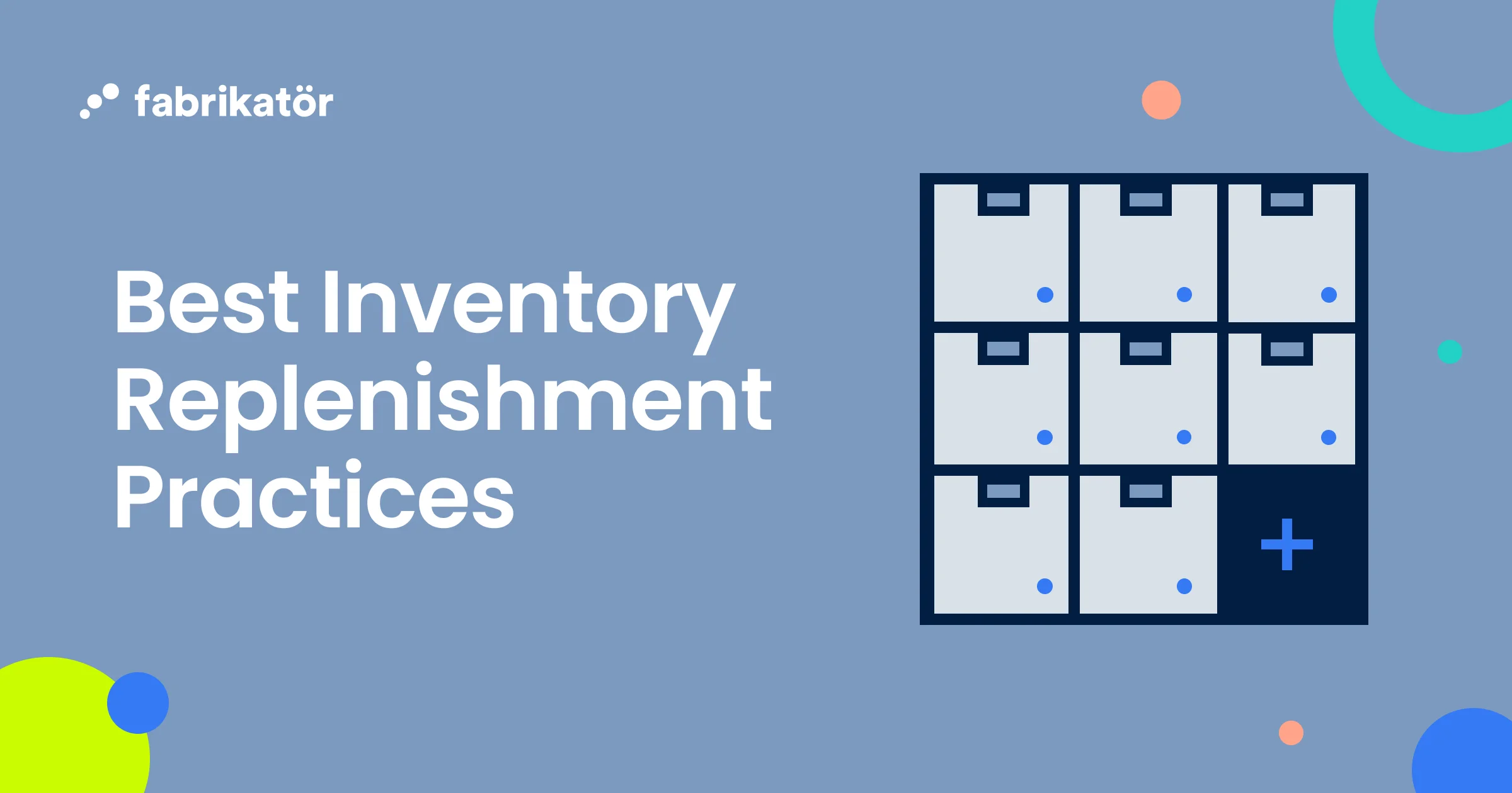 14 Inventory Replenishment Best Practices To Implement